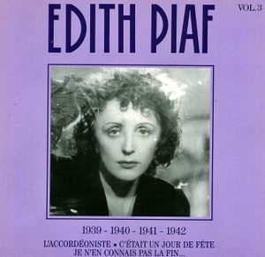 Édith Piaf, Volume 3 : 1939-1942