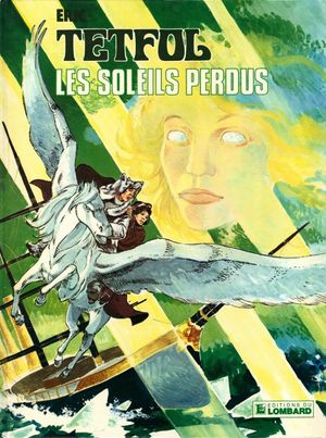 Les soleils perdus - Tetfol, tome 3