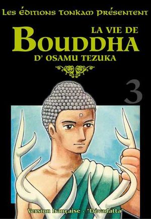 Dévadatta - La Vie de Bouddha, tome 3