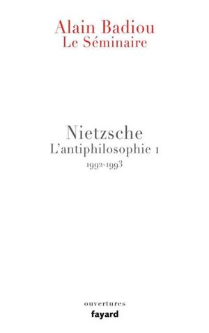Nietzsche - L'Antiphilosophie, tome 1
