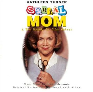 Serial Mom: Music From the Original Motion Picture Soundtrack (OST)