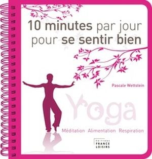 10 minutes par jour pour se sentir bien