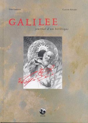 Galilée - Journal d'un hérétique