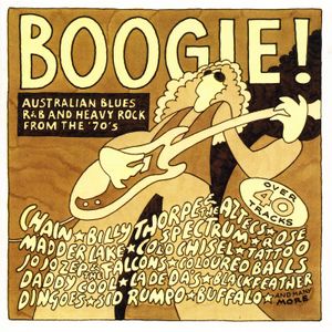 Boogie! Australian Blues, R&B and Heavy Rock From the '70s