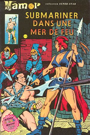 Submariner dans une mer de feu - Namor, tome 6