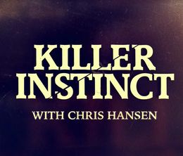 image-https://media.senscritique.com/media/000011719248/0/killer_instinct_with_chris_hansen.jpg