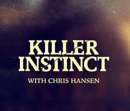 image-https://media.senscritique.com/media/000011719249/0/killer_instinct_with_chris_hansen.jpg