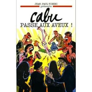 Cabu passe aux aveux !