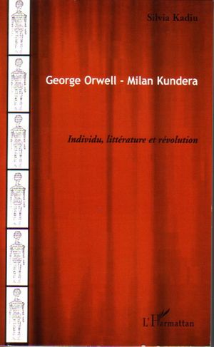 Georges Orwell, Milan Kundera