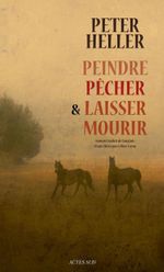 Couverture Peindre, pêcher et laisser mourir Couverture Peindre, pêcher et laisser mourir