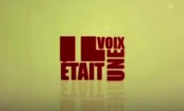 Il était une voix