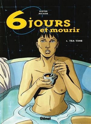 Tea Time - 6 jours et mourir, tome 1