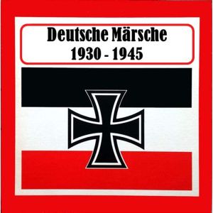 Deutsche Märsche 1930-1945