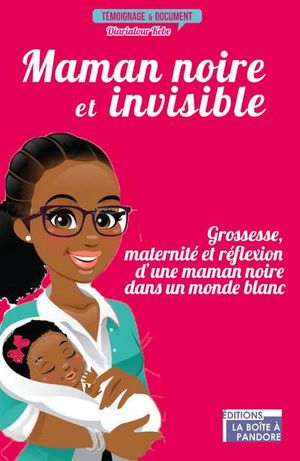 Maman noire et invisible