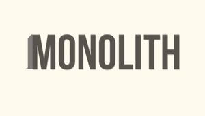 MONOLITH