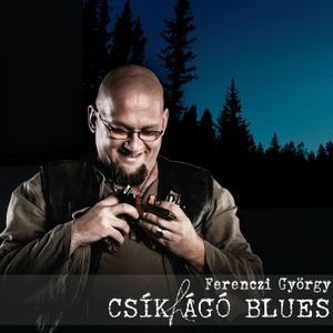 Csíkhágó Blues