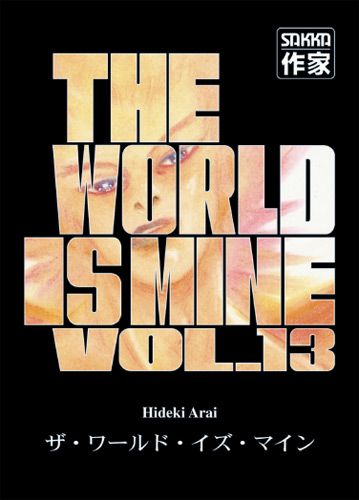The World Is Mine Tome 13 Arai Hideki Senscritique