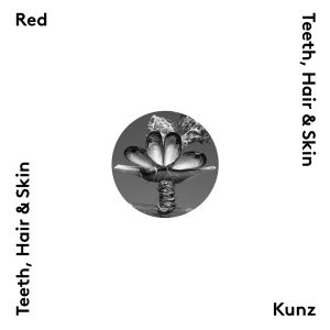 Teeth, Hair & Skin (EP)