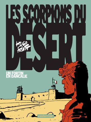 Un fortin en Dancalie - Les Scorpions du désert (NE), tome 3