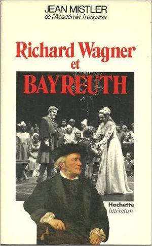 Richard Wagner et Bayreuth