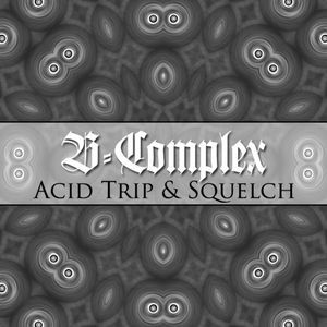 Acid Trip / Squelch (Single)