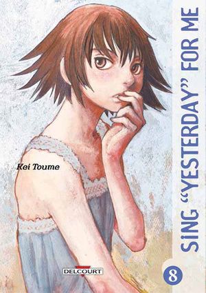 Sing Yesterday For Me, tome 8