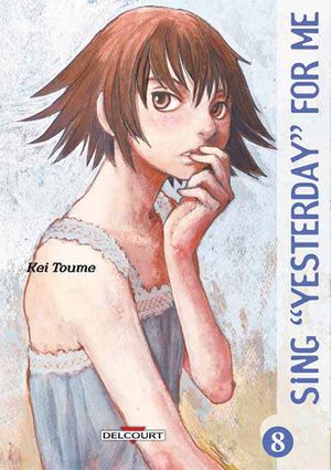 Sing "Yesterday" For Me, tome 8