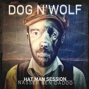 Dog n' Wolf (Hat Man session)