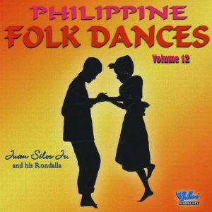 Philippine Folk Dances, Vol. 12