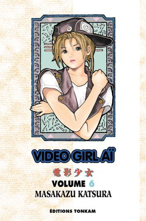 Video Girl Aï, tome 6