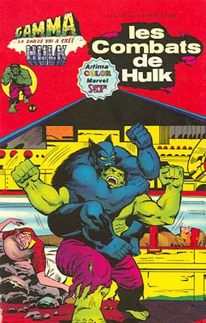Les combats de Hulk - Gamma la bombe qui a créé Hulk, tome 3