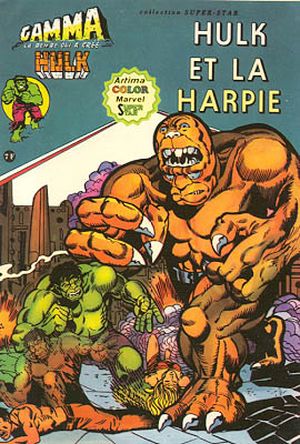 Hulk et la Harpie - Gamma la bombe qui a créé Hulk, tome 7