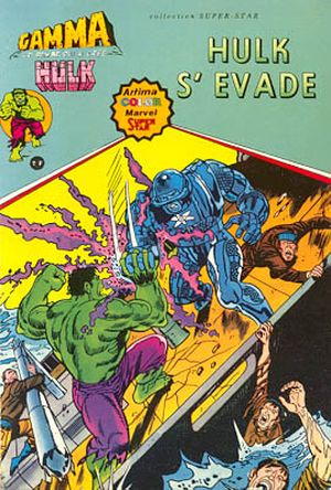 Hulk s'évade - Gamma la bombe qui a créé Hulk, tome 8