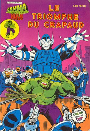 Le triomphe du Crapaud - Gamma la bombe qui a créé Hulk, tome 15