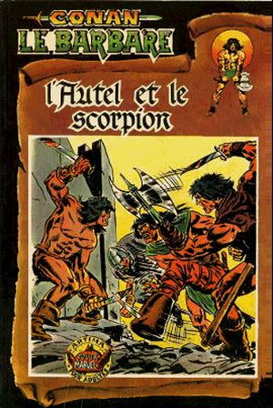 L'autel et le scorpion - Conan le barbare (Arédit - 1° série), tome 4