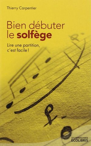 Bien débuter le solfège