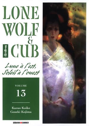 Lune à l'est, Soleil à l'ouest - Lone Wolf & Cub, tome 13