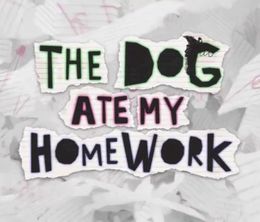 image-https://media.senscritique.com/media/000011803398/0/the_dog_ate_my_homework.jpg