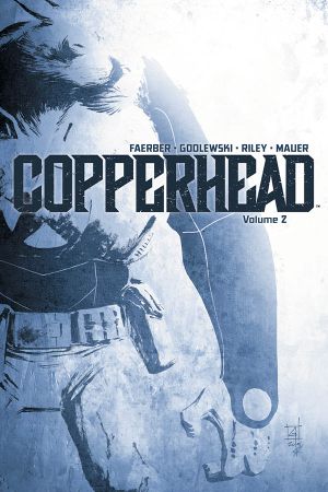 Copperhead, tome 2