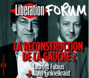 Libération Forum : La Reconstruction de la gauche