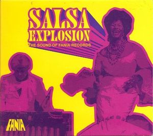 Salsa Explosion: The Sound of Fania Records