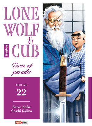 Le Ciel et la terre - Lone Wolf & Cub, tome 22