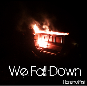 We Fall Down (Single)