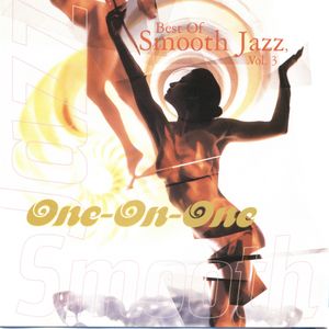 Best of Smooth Jazz, Volume 3: One-On-One