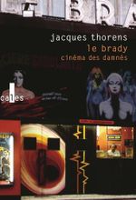 Couverture Le Brady, cinéma des damnés Couverture Le Brady, cinéma des damnés