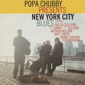 Popa Chubby presents New York City Blues