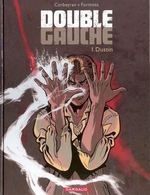 Dustin - Double Gauche, tome 1