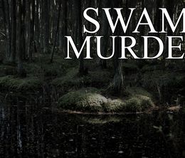 image-https://media.senscritique.com/media/000011839421/0/swamp_murders.jpg