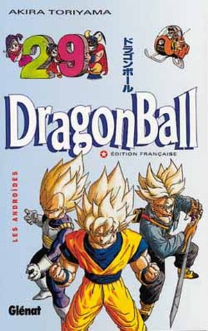 Les Androïdes - Dragon Ball, tome 29