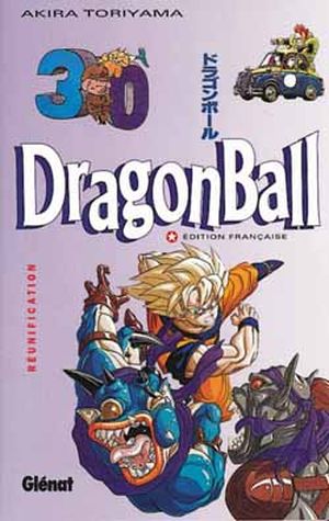 Réunification - Dragon Ball, tome 30